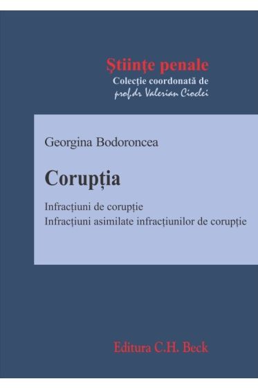 Coruptia. Infractiuni de coruptie. Infractiuni asimilate infractiunilor de coruptie - 2022