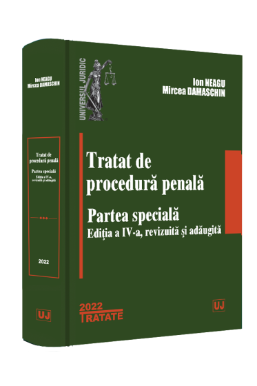 Tratat de procedura penala. Partea speciala. Editia a IV-a, revizuita si adaugita