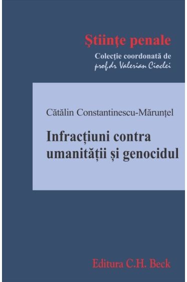 Infractiuni contra umanitatii si genocidul