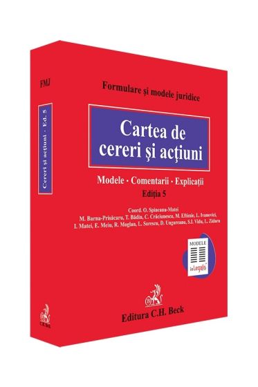 Cartea de cereri si actiuni. Modele. Comentarii. Explicatii. Editia 5 - 2022