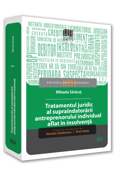 Tratamentul juridic al supraindatorarii antreprenorului individual aflat in insolventa