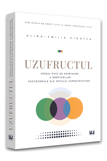 Uzufructul. Modalitate de exprimare a drepturilor succesorale ale sotului supravietuitor