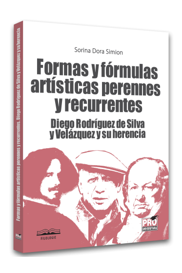 Formas y formulas artisticas perennes y recurrentes Diego Rodríguez de Silva y Velázquez y su herencia