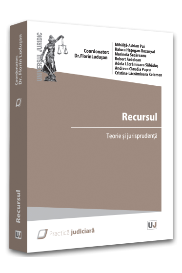 Recursul. Teorie si jurisprudenta