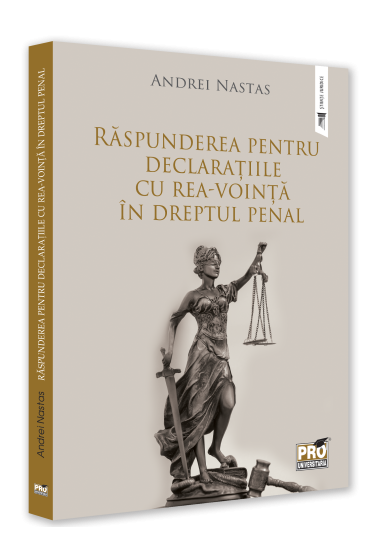 Raspunderea pentru declaratiile cu rea‐vointa in dreptul penal