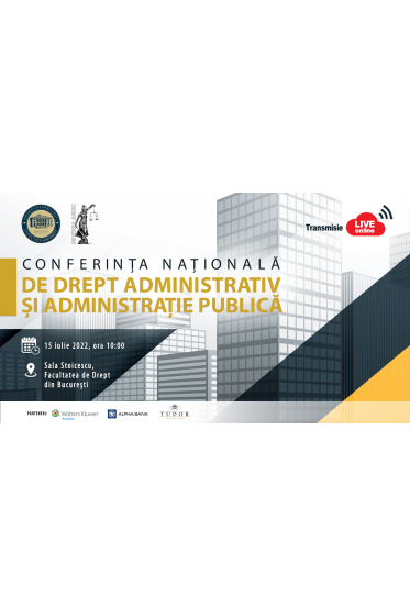 Conferinta Naționala de Drept Administrativ si Administratie Publica 2022