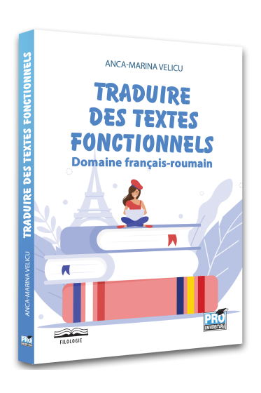 Traduire des textes fonctionnels Domaine francais-roumain