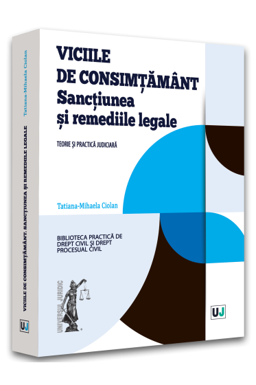 Viciile de consimtamant. Sanctiunea si remediile legale