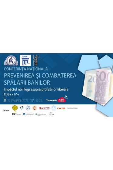 Conferința naționala „Prevenirea și combaterea spalarii banilor. Impactul noii legi asupra profesiilor liberale”, ediția a IV-a