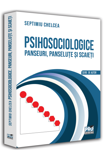 Psihosociologice. Panseuri, panselute si scaieti