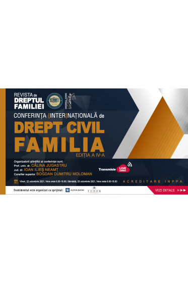 Conferința [inter]naționala de Drept civil. Familia, ediția a IV-a