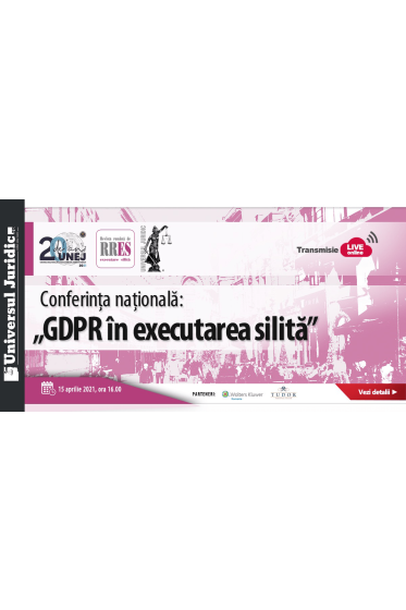 Conferința naționala: „GDPR in executarea silita”