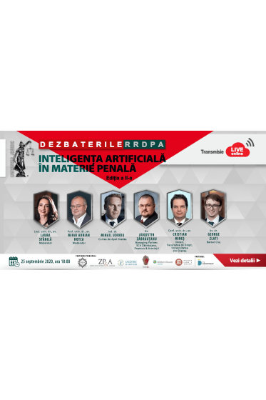 Dezbaterile RRDPA, ediția a II-a: Inteligența artificiala in materie penala
