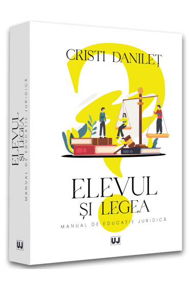 Elevul si legea. Manual de educatie juridica