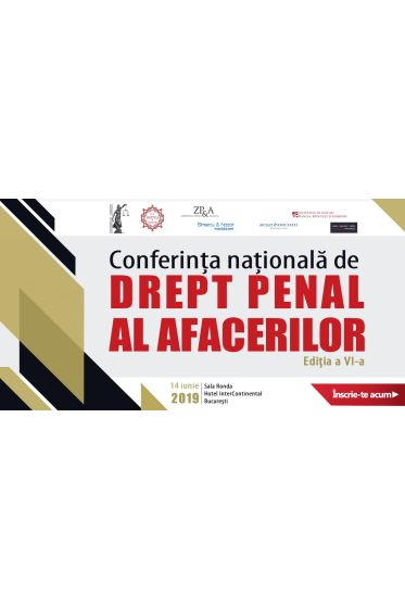 Conferința naționala de Drept Penal al Afacerilor, ediția a VI-a