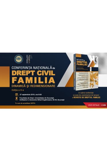 Conferința naționala de drept civil. Familia. Dinamica și redimensionare. Ediția a II-a