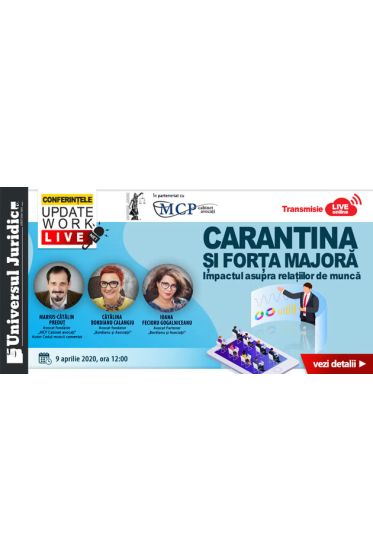 Conferințele Online UpDate Work: Carantina și forța majora. Impactul asupra relațiilor de munca