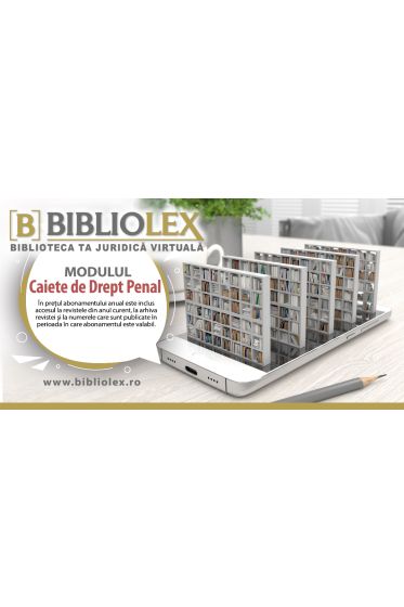 BIBLIOLEX - Caiete Drept Penal - Abonament Caiete de Drept Penal