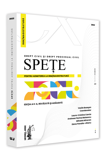 Spete pentru admiterea la INM/magistratura. Drept civil si drept procesual civil – 2022