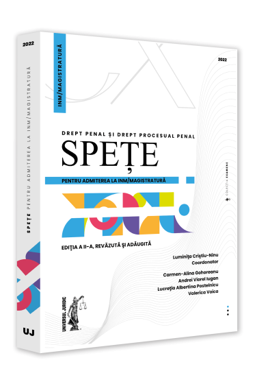 Spete pentru admiterea la INM/magistratura. Drept penal si drept procesual penal - 2022