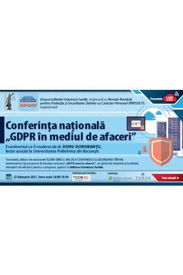 Conferința Naționala „GDPR in mediul de afaceri” – 23 februarie 2021