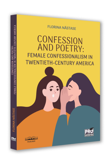 Confession and Poetry: Female Confessionalism in Twentieth‐Century America