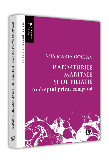 Raporturile maritale si de filiatie in dreptul privat comparat