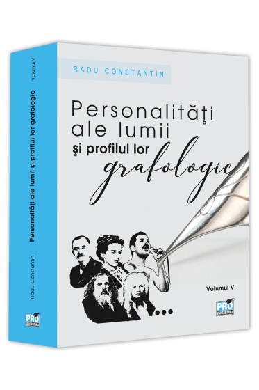 Personalitati ale lumii si profilul lor grafologic. Vol. V.