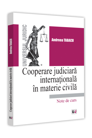 Cooperare judiciara internationala in materie civila. Note de curs