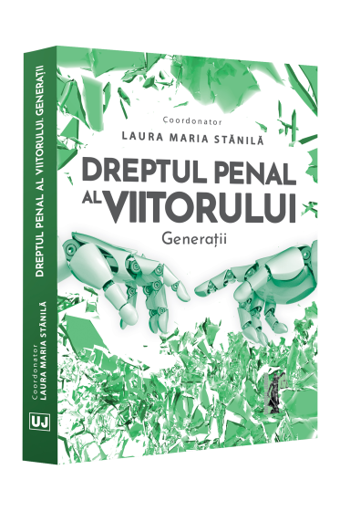 Dreptul penal al viitorului. Generatii