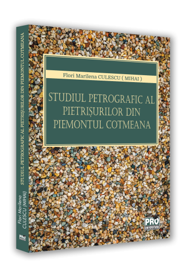 Studiul petrografic al pietrisurilor din Piemontul Cotmeana