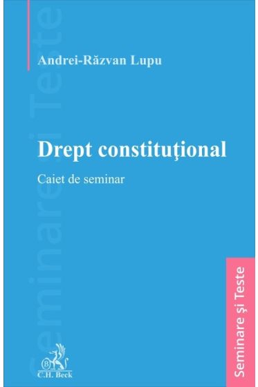 Drept constitutional. Caiet de seminar