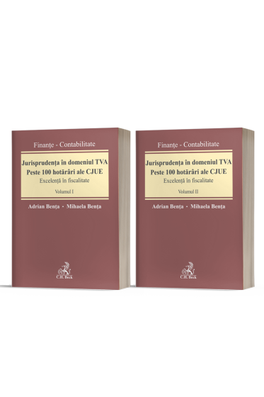 Jurisprudenta in domeniul TVA. Peste 100 hotarari ale CJUE (Vol. I + Vol. II)