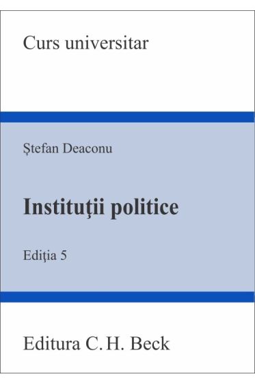 Institutii politice. Editia 5