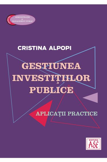 Gestiunea investitiilor publice. Aplicatii practice