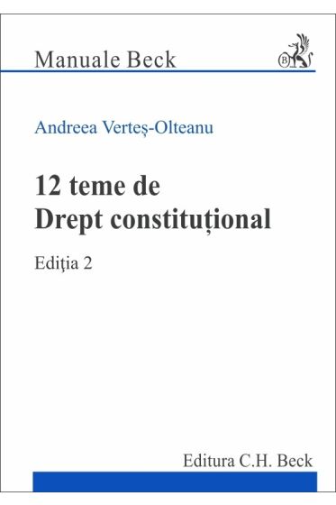 12 teme de Drept constitutional. Editia a II-a