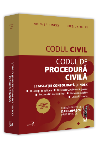 Codul civil si Codul de procedura civila: noiembrie 2022