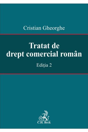 Tratat de drept comercial roman. Ediția 2