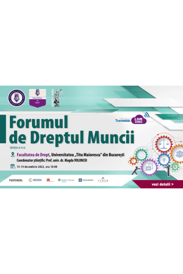 Forumul de Dreptul Muncii, ediția a II-a, 13-14 decembrie 2022