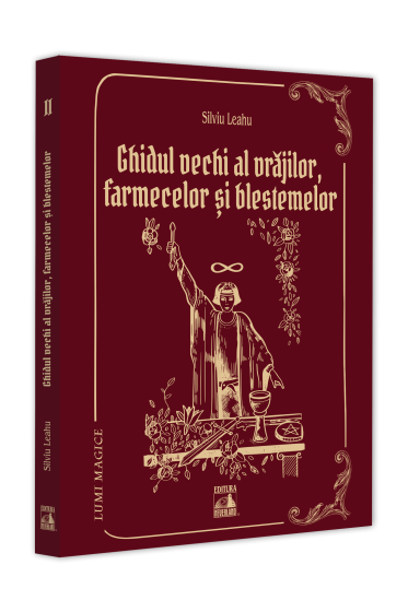 Ghidul Vechi al Vrajilor, farmecelor și blestemelor