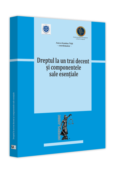 Dreptul la un trai decent și componentele sale esențiale