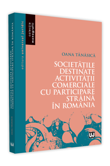 Societațile destinate activitații comerciale cu participare straina in Romania