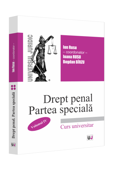 Drept penal roman. Partea speciala vol. IV