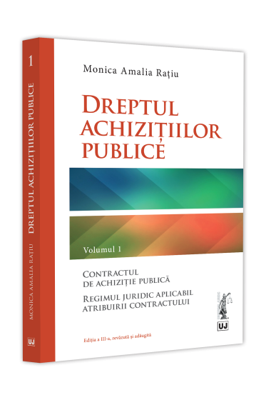 Dreptul achizițiilor publice. Volumul I. Ediția a III-a