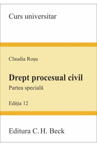 Drept procesual civil. Partea speciala. Ediția 12