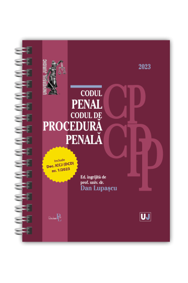 Codul penal si Codul de procedura penala 2023. EDITIE SPIRALATA, tiparita pe hartie alba