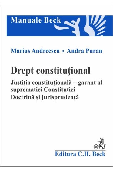 Drept constituțional. Justiția constituționala – garant al supremației Constituției. Doctrina și jurisprudența