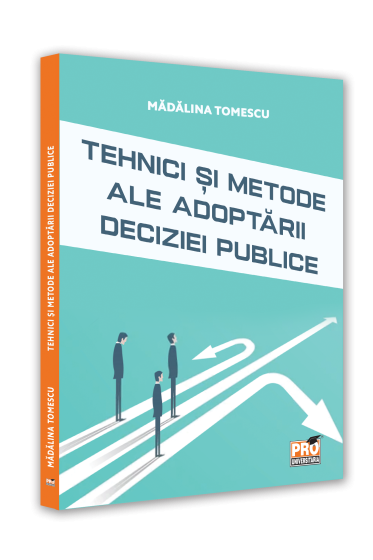Tehnici si metode ale adoptarii deciziei publice