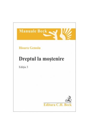 Dreptul la moștenire. Ediția 3