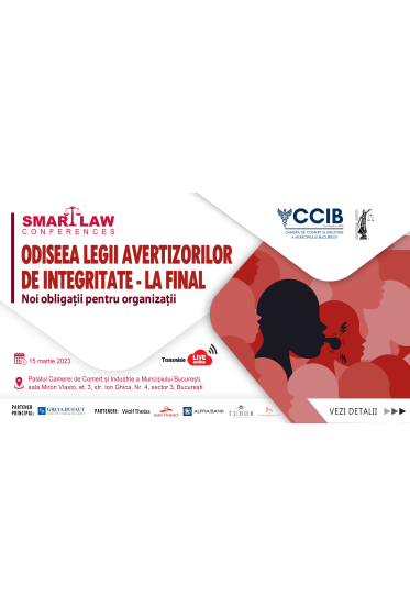 SMART LAW CONFERENCES – Odiseea legii avertizorilor de integritate – la final. Noi obligații pentru organizații, 15 martie 2023